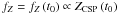 Mathematical equation: \hbox{${f_Z} = {f_Z}\left( {{t_0}} \right) \propto {Z_{{\text{CSP}}}}\left( {{t_0}} \right)$}