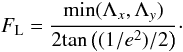 Mathematical equation: \begin{equation} \label{fl} F_{\rm L}=\frac{{\rm min}(\Lambda_x,\Lambda_y)} {2 {\rm tan}\left((1/e^2)/2\right)}\cdot \end{equation}