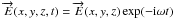 Mathematical equation: \hbox{$\overrightarrow{E}(x,y,z,t)=\overrightarrow{E}(x,y,z)\exp(-{\rm i}\omega t)$}