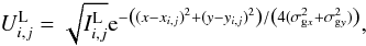 Mathematical equation: \begin{equation} \label{lensg} U^{\rm L}_{i,j}=\sqrt{I^{\rm L}_{i,j}}{\rm e}^{-\left({(x-x_{i,j})}^2+{(y-y_{i,j})}^2\right)/\left(4(\sigma_{{\rm g}x}^2+\sigma_{{\rm g}y}^2)\right)} , \end{equation}
