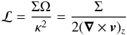 Mathematical equation: \begin{equation} \mathcal L= \frac{\Sigma \Omega}{\kappa^2}= \frac{\Sigma}{2(\vec\nabla\times\vec v)_z} \end{equation}