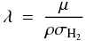 Mathematical equation: \begin{eqnarray} \lambda&=&\frac{\mu}{\rho \sigma_{\rm H_2}} \end{eqnarray}