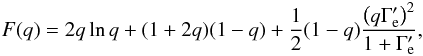 Mathematical equation: \begin{eqnarray} F(q) = 2q \ln q + (1 + 2q) (1 - q) + \frac{1}{2}(1 - q)\frac{\left(q \Gamma'_{\rm e}\right)^2}{1 + \Gamma'_{\rm e}}, \end{eqnarray}