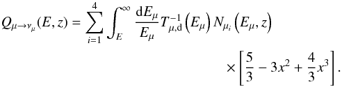 Mathematical equation: \begin{eqnarray} Q_{\mu\rightarrow\nu_\mu}(E,z) = \sum_{i=1}^4\int_{E}^{\infty}\frac{{\rm d}E_\mu}{E_\mu} T^{-1}_{\mu,\rm d}\left(E_\mu\right)N_{\mu_i}\left(E_\mu,z\right) \nonumber\\ \times \left[\frac{5}{3} - 3x^2 + \frac{4}{3}x^3\right]. \end{eqnarray}