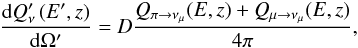 Mathematical equation: \begin{eqnarray} \frac{{\rm d}Q'_\nu\left(E',z\right)}{{\rm d}\Omega'}= D\frac{Q_{\pi \rightarrow \nu_\mu}(E,z) + Q_{\mu \rightarrow \nu_\mu}(E,z)}{4\pi}, \end{eqnarray}