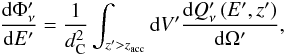 Mathematical equation: \begin{eqnarray} \frac{{\rm d}\Phi'_\nu}{{\rm d}E'}= \frac{1}{{d_{\rm C}^2}}\int_{z'>z_{\rm acc}} {{\rm d}V'} \frac{{\rm d}Q'_\nu\left(E',z'\right)}{{\rm d}\Omega'}, \end{eqnarray}