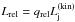 Mathematical equation: \hbox{$L_{\rm rel}= q_{\rm rel}L_{\rm j}^{(\rm kin)}$}