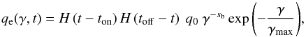 Mathematical equation: \begin{equation} q_{\rm e}(\gamma,t) = H\left(t - t_{\rm on}\right)H\left(t_{\rm off} - t\right) \ q_0 \ \gamma^{-s_{\rm b}}\exp{\left(-\frac{\gamma}{\gamma_{\max}}\right)}, \end{equation}