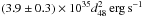 Mathematical equation: \hbox{$(3.9 \pm 0.3) \times 10^{35} d^2_{48} \, \mathrm{erg \, s}^{-1}$}