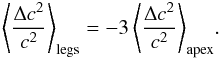 Mathematical equation: \begin{equation} \left \langle \frac{\Delta c^2}{c^2}\right\rangle_{\rm legs} = -3\left\langle \frac{\Delta c^2}{c^2}\right\rangle_{\rm apex}\! . \end{equation}