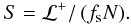 Mathematical equation: \begin{equation} S=\mathcal{L}^{+}/\left(f_{\text{s}}N\right)\!. \end{equation}
