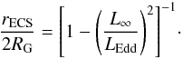 Mathematical equation: \begin{equation} \label{ECS} \frac{r_{\rm ECS}}{2R_{\rm G}} = {\left[1 - \left(\dfrac{L_\infty}{L_{\rm Edd}} \right)^2\right]^{-1}}\cdot \end{equation}