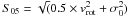 \hbox{$S_{05}=\sqrt(0.5 \times v^2_{\rm rot}+\sigma^2_0)$}