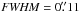 \hbox{${\it FWHM}=0\farcs11$}