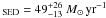 \hbox{$_{\rm{SED}} = 49_{-13}^{+26}~M_{\odot}\,{\rm yr}^{-1}$}