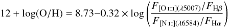 \begin{equation} 12 + \log({\rm O}/{\rm H}) = 8.73 {-} 0.32 \times \log\left(\frac{F_{\oiii(\lambda5007)}/F_{{\rm H}\beta}}{F_{\nii(\lambda6584)}/F_{{\rm H}\alpha}}\right) \end{equation}