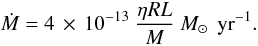\appendix \setcounter{section}{1} \begin{equation} \dot M = 4\,\times\, 10^{-13}\ \frac{\eta RL}{M}\ \Mo\ \peryr. \label{eq:wind:reimers} \end{equation}