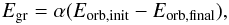 \begin{equation} E_{\rm gr} = \alpha (E_{\rm orb,init}-E_{\rm orb,final}), \label{eq:alpha-ce} \end{equation}