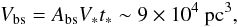 \begin{equation} V_{\rm bs} = A_{\rm bs} V_* t_* \sim 9 \times 10^4~{\rm pc^3}, \label{eq18p} \end{equation}