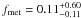 \hbox{$f_{\rm met}=0.11_{-0.11}^{+0.60}$}