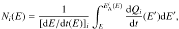 \appendix \setcounter{section}{1} \begin{equation} N_i (E) = {1 \over [{\rm d}E/{\rm d}t(E)]_i} \int_{E}^{E_\Lambda^i(E)} {{\rm d}Q_i \over {\rm d}t} (E') {\rm d}E', \label{eq1} \end{equation}