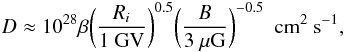 \appendix \setcounter{section}{1} \begin{equation} D \approx 10^{28}\beta \bigg({R_i \over 1{\rm~GV}}\bigg)^{0.5} \bigg({B \over 3{\rm~\mu G}}\bigg)^{-0.5} ~~{\rm cm}^2~{\rm s}^{-1}, \label{eq5} \end{equation}