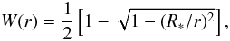 \appendix \setcounter{section}{2} \begin{equation} W(r)=\frac{1}{2}\left[1-\sqrt{1-(R_*/r)^2}\right], \end{equation}