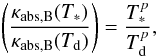 \appendix \setcounter{section}{2} \begin{equation} \left(\frac{\kappa_{\mathrm{abs,B}}(T_*)}{\kappa_{\mathrm{abs,B}}(T_{\mathrm{d}})}\right)=\frac{T_*^p}{T_{\mathrm{d}}^p}, \end{equation}