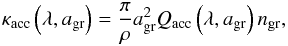 \begin{equation} \label{e_kap1} \kap\left(\lambda,\ag\right)=\frac{\pi}{\rho} \ag^2\qq\left(\lambda,\ag\right)n_{\mathrm{gr}}, \end{equation}