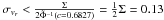 \hbox{$\sigma_{v_r} < {{\Sigma}\over{2 \tilde{\Phi}^{-1}(c = 0.6827)}} = \frac{1}{2} \Sigma = 0.13$}