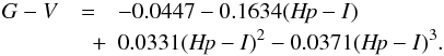 \begin{eqnarray} G - V &=& -0.0447 - 0.1634 (H\!p - I) \nonumber\\ & \quad +&0.0331 (H\!p - I)^2 - 0.0371 (H\!p - I)^3. \end{eqnarray}