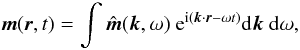 Mathematical equation: \begin{equation} \vec{m}(\vec{r},t) = \int\hat{\vec{m}}(\vec{k},\omega)\ \mathrm{e}^{\mathrm{i}(\bm{k}\cdot\bm{r} - \omega t)}\mathrm{d}\vec{k}\ \mathrm{d}\omega , \label{1} \end{equation}