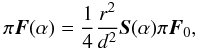 \begin{equation} \pi \vec{F}(\alpha) = \frac{1}{4}\frac{r^2}{d^2}\vec{S}(\alpha) \pi \vec{F}_0, \label{eq:fluxSF} \end{equation}