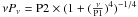 Mathematical equation: \hbox{${\nu} P_{\nu}=\rm{P2}\times(1 + (\frac{\nu}{\rm{P1}})^4 )^{-1/4}$}