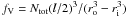 \hbox{$f_{\rm V} = N_{\rm {tot}} (l/2)^3/(r_{\rm o}^3 - r_{\rm i}^3)$}
