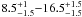 Mathematical equation: \hbox{$8.5_{-1.5}^{+1}{-}16.5_{-1.5}^{+1.5}$}