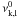 Mathematical equation: \hbox{$\nu^{0}_{\rm k,l} $}