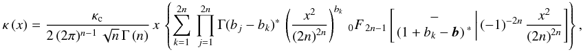 \appendix \setcounter{section}{1} \begin{equation} \kappa\left(x\right)=\frac{\kappa_{\text{c}}}{2\,(2\pi)^{n-1}\,\sqrt{n}\,\Gamma\left(n\right)}\, x\,\left\{ \sum_{k=1}^{2n}\,\prod_{j=1}^{2n}\Gamma(b_{j}-b_{k})^{*}\,\left(\frac{x^{2}}{\left(2n\right)^{2n}}\right)^{b_{k}}\,{}_{0}F_{\,2n-1}\left[\left.\begin{matrix}-\\ {\left(1+b_{k}-\boldsymbol{b}\right){}^{*}} \end{matrix}\,\right|\left(-1\right)^{-2n}\frac{x^{2}}{\left(2n\right)^{2n}}\right]\right\} ,\label{eq:convergence-hyperg} \end{equation}