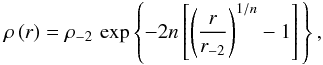 \begin{equation} \rho\left(r\right)=\rho_{-2}\,\exp\left\{ -2n\left[\left(\frac{r}{r_{-2}}\right)^{1/n}-1\right]\,\right\} ,\label{eq:einasto_halo_vers} \end{equation}