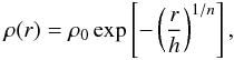 \begin{equation} \rho(r)=\rho_{0}\exp\left[-\left(\frac{r}{h}\right)^{1/n}\right],\label{eq:einasto_gen_vers} \end{equation}