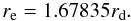 \begin{equation} r_{\rm e} = 1.67835 r_{\rm d}. \end{equation}