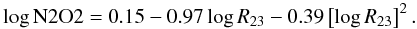 \begin{eqnarray} \log {\rm N2O2} = 0.15 - 0.97 \log R_{23} - 0.39 \left[\log R_{23}\right]^2. \end{eqnarray}