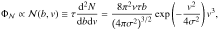 \appendix \setcounter{section}{2} \begin{equation} \label{eq:number} \Phi_{\cal N}\propto{\cal N}(b,v)\equiv\tau\frac{\d^2N}{\d b\d v} = \frac{8\pi^2\nu\tau b}{\left(4\pi\sigma^2\right)^{3/2}}\exp\left(-\frac{v^2}{4\sigma^2}\right)v^3, \end{equation}