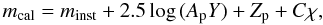 \begin{equation} m_{\rm cal}=m_{\rm inst}+2.5 \log\, (A_{\rm p} Y)+Z_{\rm p} +C\chi, \end{equation}