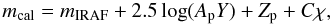 \begin{equation} m_{\rm cal}=m_{\rm IRAF}+2.5 \log(A_{\rm p} Y)+Z_{\rm p} +C\chi, \end{equation}