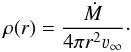 \begin{equation} \rho(r) = \frac{\dot{M}}{4\pi r^2\varv_\infty}\cdot \end{equation}