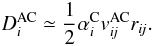 \begin{equation} D^{\rm AC}_i \simeq \frac{1}{2}\alpha^{\rm C}_{i} v^{\rm AC}_{\textit{ij}} r_{\textit{ij}}. \label{dac.eq} \end{equation}