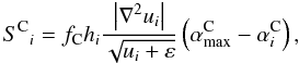 \begin{equation} {S^{\rm C}}_i = f_{\rm C} h_i\frac{\left|\nabla^2 u_i\right|}{\sqrt{u_i + \varepsilon}} \left(\alpha^{\rm C}_{\max} - \alpha^{\rm C}_i\right), \label{salfac.eq} \end{equation}