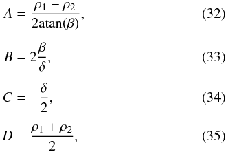 \begin{eqnarray} A &=& \frac{\rho_1 - \rho_2}{2 \mathrm{atan}(\beta)}, \label{khsm2.eq} \\[1.5mm] B &=& 2 \frac{\beta}{\delta}, \label{khsm3.eq} \\[1.5mm] C &=& - \frac{\delta}{2}, \label{khsm4.eq} \\[1.5mm] D &=& \frac{\rho_1+\rho_2}{2}, \label{khsm5.eq} \end{eqnarray}