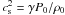 \hbox{$c_{\rm s}^2=\gamma P_0/\rho_0$}